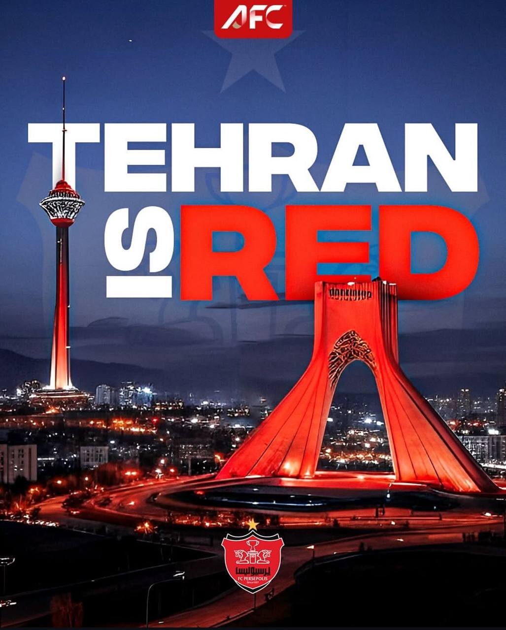 عکس| پوستر AFC پس از دربی؛ Tehran is RED عکس| پوستر AFC پس از دربی؛ Tehran is RED